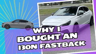 Why I Bought An i30N Fastback (Instead Of A Hatchback)