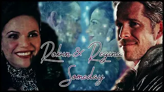 Robin & Regina (OUAT) - Someday