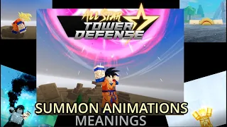 MEANINGS BEHIND ALL STAR TOWER DEFENSE SUMMON ANIMATIONS