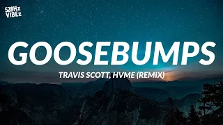 Travis Scott, HVME - Goosebumps (Remix) (528Hz)