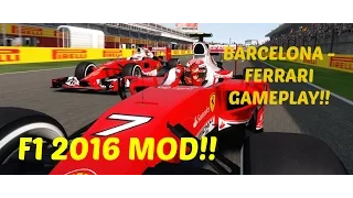 F1 2016 MOD: Barcelona - Ferrari Gameplay - 2016 Tracks, Cars and Drivers - PC Ultra 1080p60