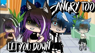 Let you down// Angry too// GLMV// sub español and English// Especial 3K // Belu's Gachas