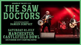 The Saw Doctors - Manchester Castlefield Bowl 2023