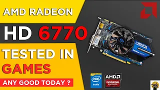 Can you still game on AMD HD 6770 today?