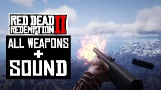 Red Dead Redemption 2 - All Weapons / Gun Sound (Revolvers, Pistols, Repeaters, Rifles and Shotguns)