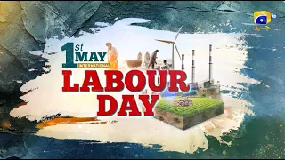 Labour Day 2024 | Har Pal Geo