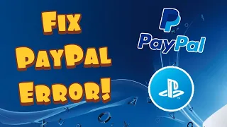 How To Fix PS4 PayPal Error! (100% Working!)