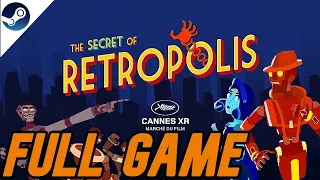 The Secret of Retropolis VR FULL WALKTHROUGH [NO COMMENTARY] 1080P 60FPS
