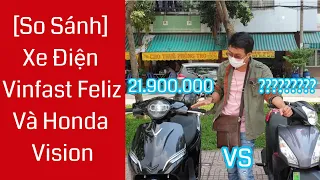 [So Sánh] Sự Khác Biệt Giữa Xe Điện Vinfast Feliz Và Honda Vision - Xe Nào Đáng Tiền | Hưng Xe Điện