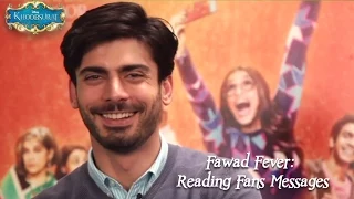 Fawad Fever: Reading Fans Messages | Releasing - 19 September, 2014