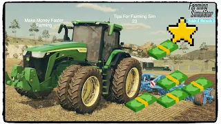 Make Money Faster In Farming Simulator 23!