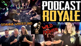 PODCAST ROYAL VLOG - FIGHT HIGHLIGHTS - AFTER PARTY - GOANNA WRESTLING [CRAZY NIGHT]