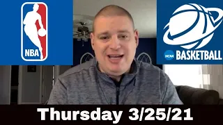 Thursday Free Betting Picks & Predictions - 3/25/21 l Picks & Parlays