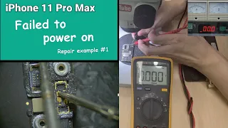 iPhone 11 Pro Max Power Failed Logic Board Repair 【Normal Case】Example #1