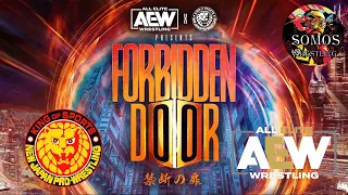 PREDICCIONES PARA AEW×NJPW FORBIDDEEN DOOR 2022 | Somos Wrestling