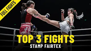 Stamp Fairtex’s Top 3 Bouts | ONE: Full Fights