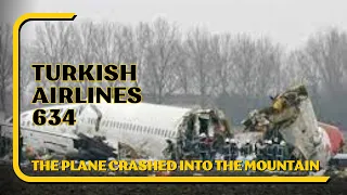 Plane crashes due to pilot error | Turkish Airline flight 634