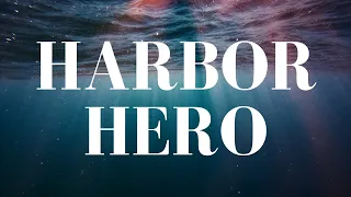 Harbor Hero