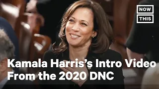 Watch Kamala Harris' Intro Video From the 2020 DNC | NowThis