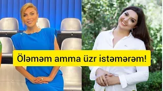 Nazilə Səfərli ölərəm amma üzr istəmərəm!Xoşqədəm Baxşəliyeva barədə!