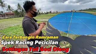 Cara Setting Taligoci Layangan Ram raman Spek Racing Bisa Goyang Dan Oleng Gesit