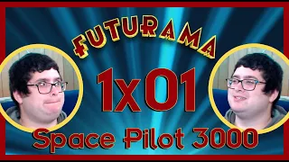 Futurama 1x01 "Space Pilot 3000" Reaction