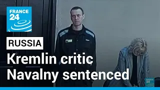 EU says Kremlin critic Navalny's new sentence 'politically motivated' • FRANCE 24 English