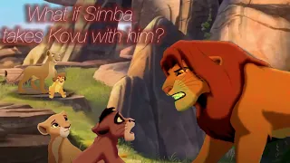What if Simba takes Kovu with him? Lion king crossover