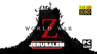 World War Z Aftermath - Chapter 2 Jerusalem Walkthrough & Ending | 1080p 60fps | PC | No Commentary