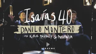 Isaías 40 - Dios Eterno | Danilo Montero ft Kike Pavón y Su Presencia