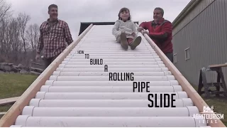 How to Build a Rolling Pipe Slide