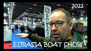 EURASIA BOAT SHOW 2022/ЧАСТЬ 6-Я - СТАМБУЛ УДИВЛЯЕТ!