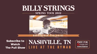 Billy Strings LIVE at The Ryman in Nashville, TN 5/8/22 First Song Preview