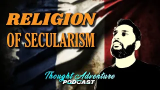 Secularism as a Religion with Ali S. Harfouch