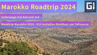 Marokko Roadtrip 2024 # 13 Antiatlas Rundtour um Tafraoute