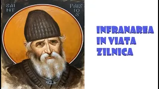 Infranarea in viata zilnica - Sfantul Paisie Aghioritul