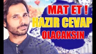 MAT OLMA ! ANINDA HAZIR CEVAP OL !  ( Kişisel Gelişim Videoları )