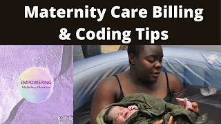Empowering Midwifery Education | Maternity Care | Billing and Coding Tips