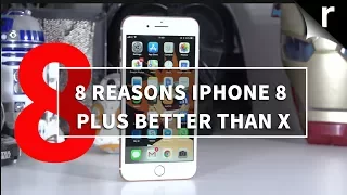8 Reasons the iPhone 8 Plus beats the iPhone X