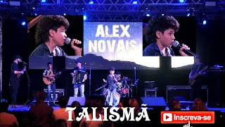ALEX NOVAIS - TALISMÃ show ao vivo