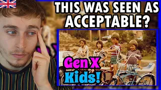 Brit Reacting to The Dangers Gen X Faced In America!