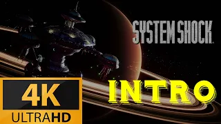 System Shock: Remake - Intro (4k 60fps)