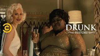 The Friendship of Ella Fitzgerald and Marilyn Monroe (feat. Gabourey Sidibe) - Drunk History