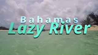 Lazy River, Bahamas - SV Silent Running