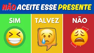 Sim, Talvez ou Não! Escolha um NESSE QUIZ