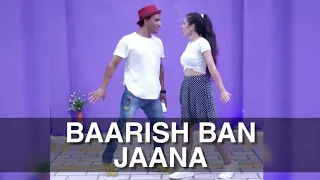 Baarish Ban Jana #Shorts | Dance Video | Sadiq Akhtar Choreography | Hina K Shaheer S