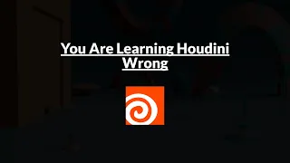 You Are Learning Houdini Wrong | Houdini 19.5
