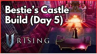 Decorating my Bestie's Castle [Day 5] | V Rising Castle Building | !lurk !socials !derby