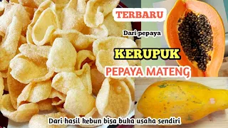 GAK NYANGKA PEPAYA MATANG JADI KERUPUK SUPER ENAK IDE JUALAN DARI KEBUN SENDIRI, UNTUNG LEBIH BANYAK