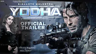 YODHA - Official Trailer | Sidharth Malhotra | Dhisha Patani | Rashi Khanna | Karan Johar P. Updates